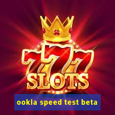 ookla speed test beta